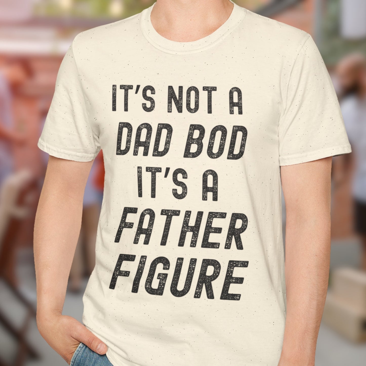 Not A Dad Bod T-Shirt