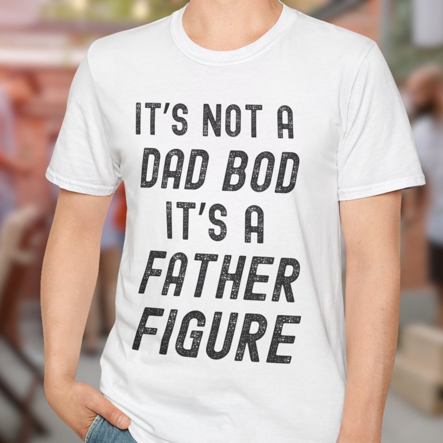 Not A Dad Bod T-Shirt