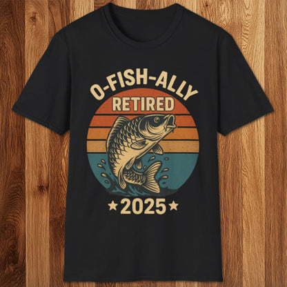 O-Fish-Ally Retired T-Shirt