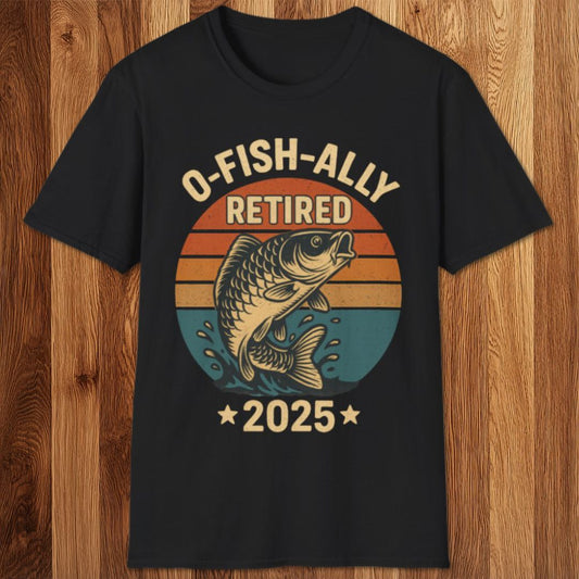 O-Fish-Ally Retired T-Shirt