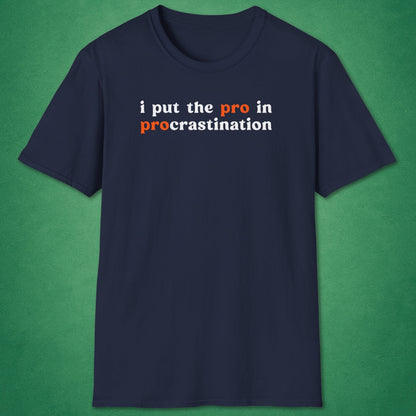 Procrastination T-Shirt