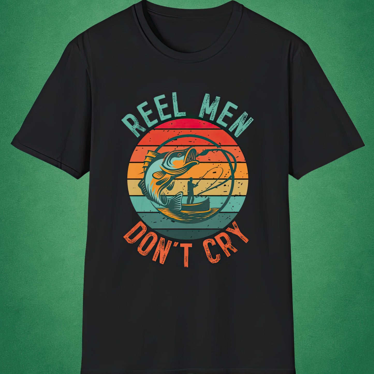 Reel Men Don't Cry T-Shirt