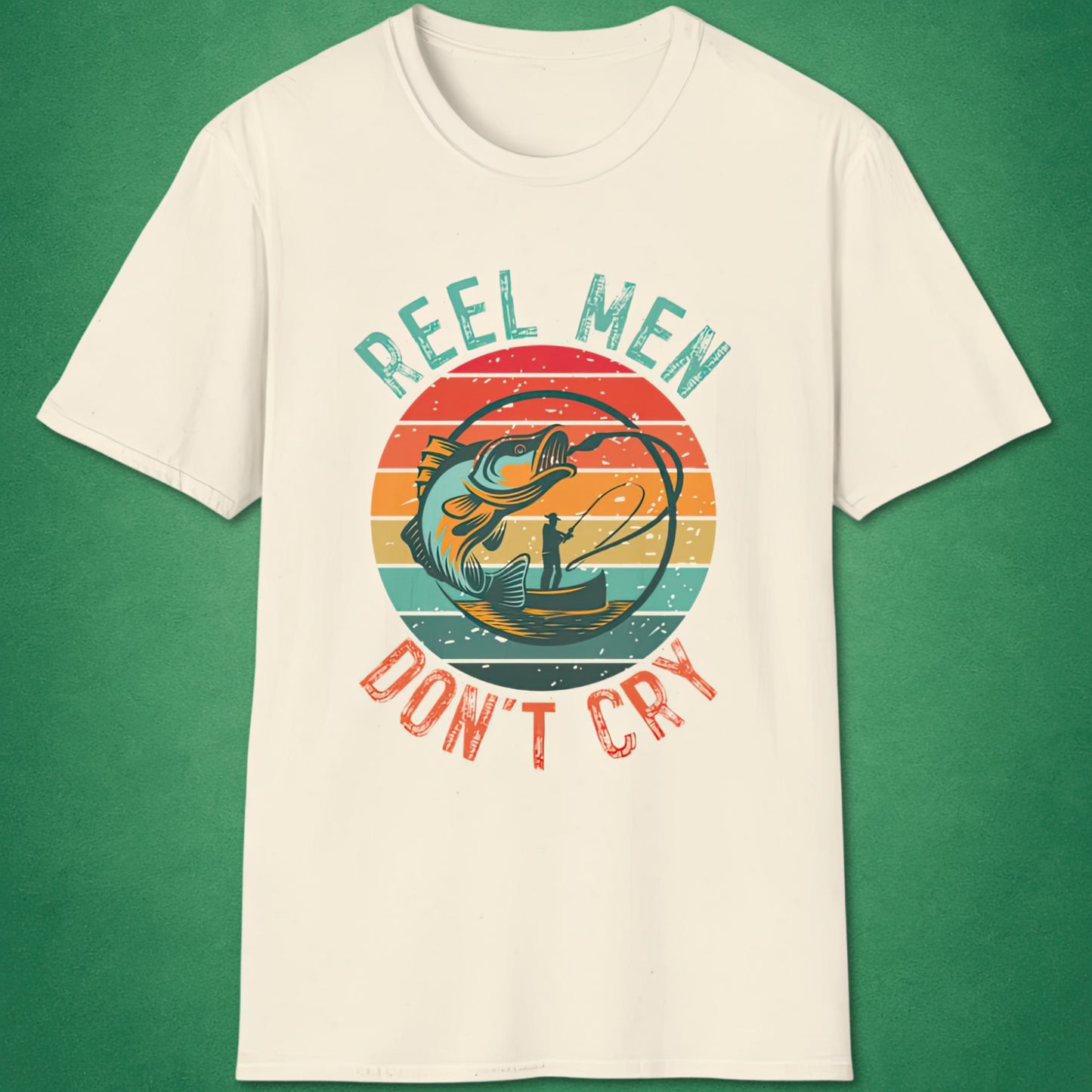 Reel Men Don't Cry T-Shirt