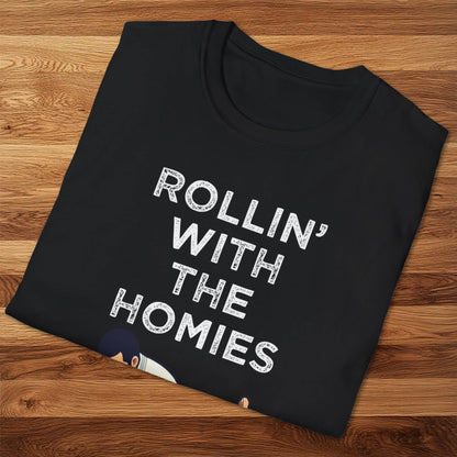 Rollin' With The Homies T-Shirt