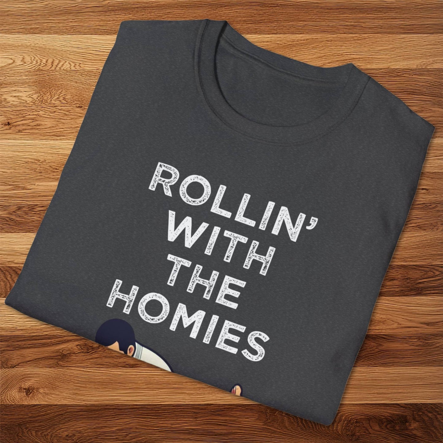 Rollin' With The Homies T-Shirt