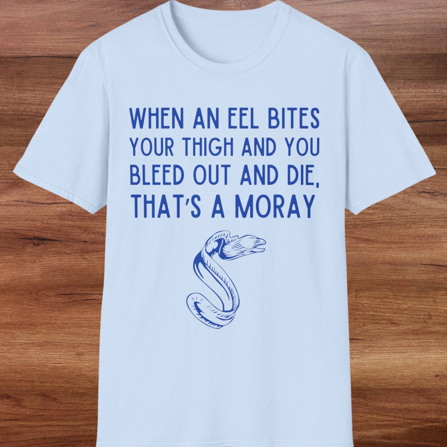 That's A Moray T-Shirt