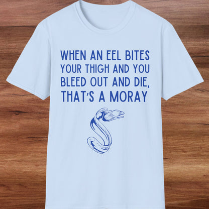 That's A Moray T-Shirt