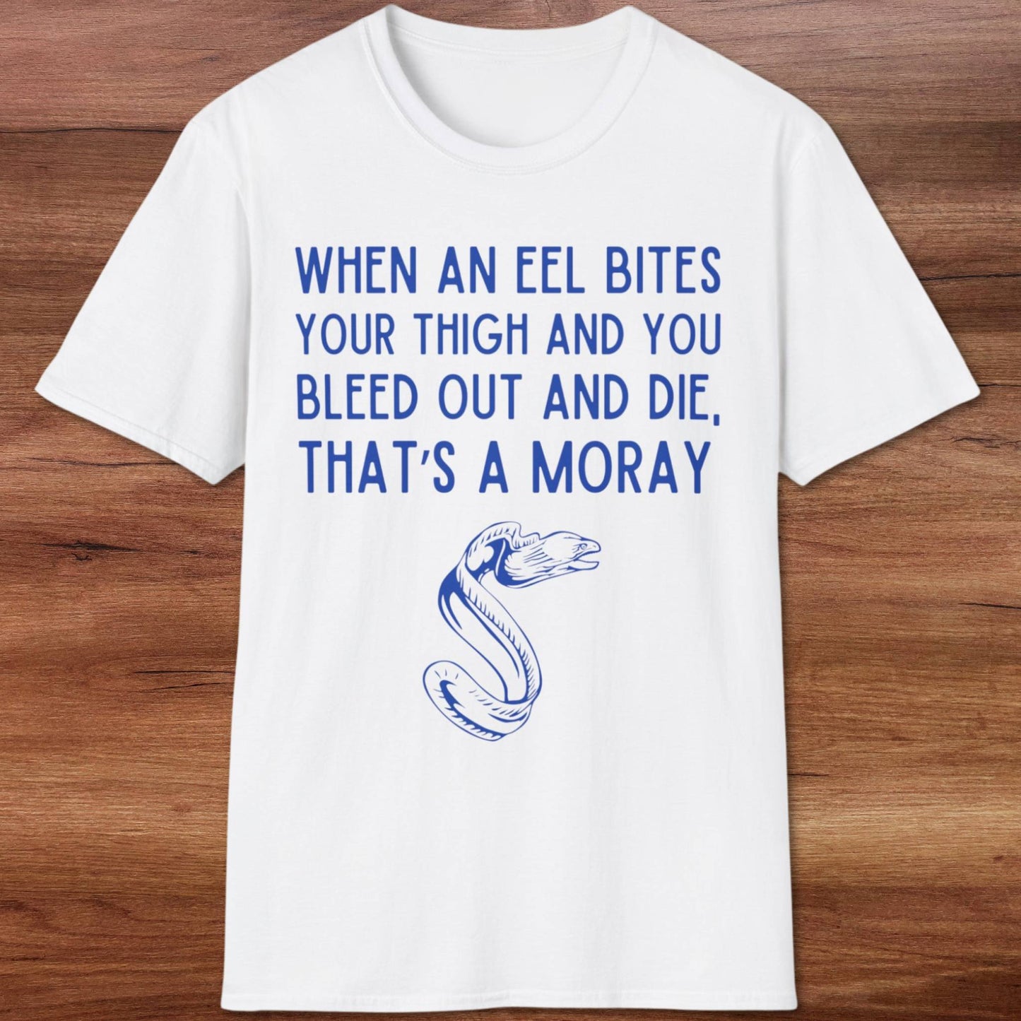 That's A Moray T-Shirt