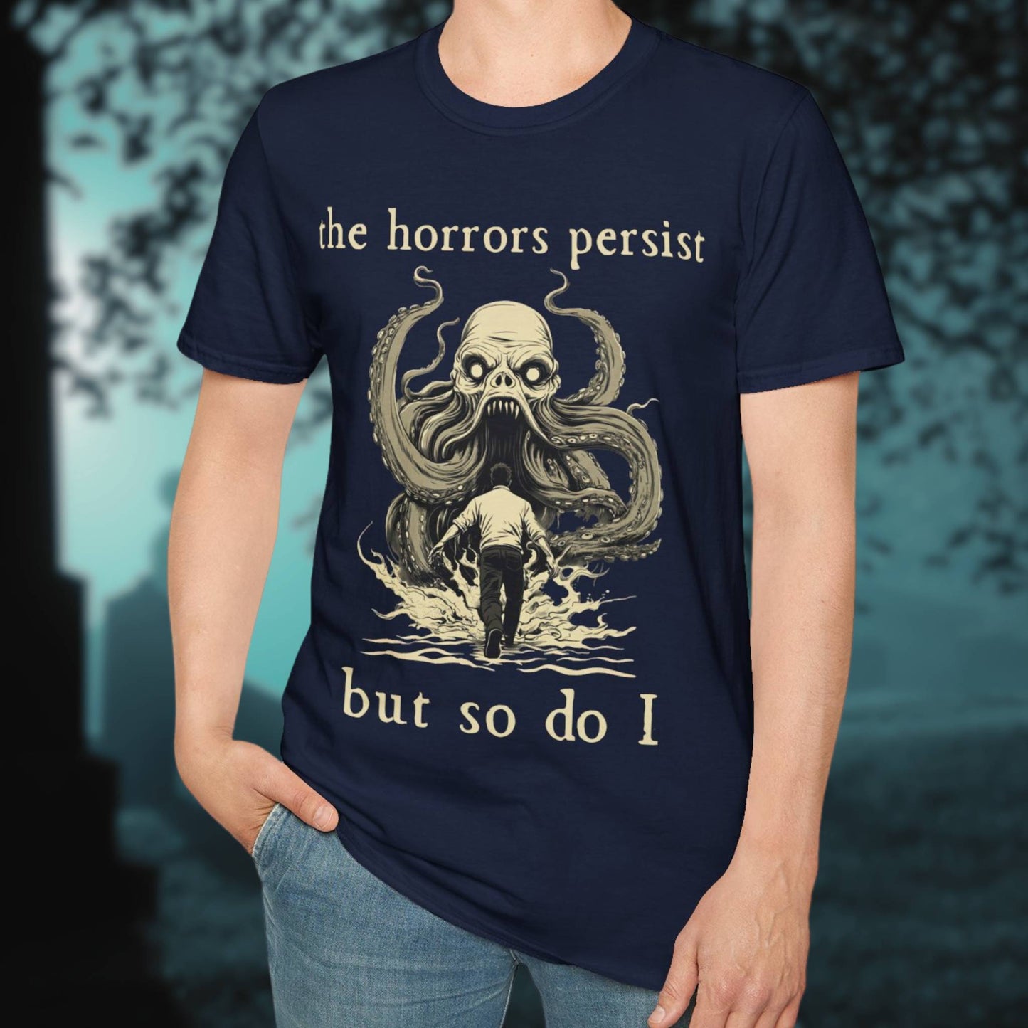 The Horrors Persist T-Shirt