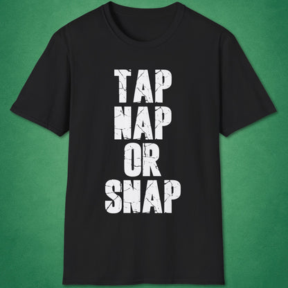 Tap Nap Or Snap T-Shirt
