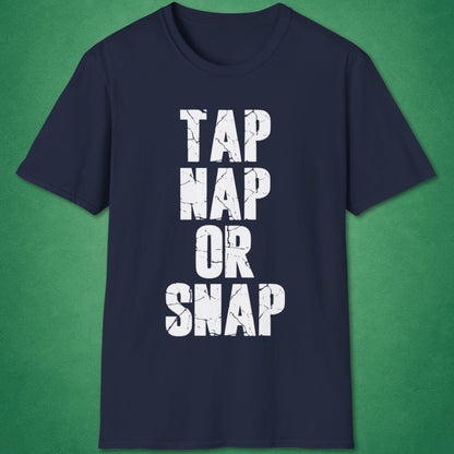 Tap Nap Or Snap T-Shirt