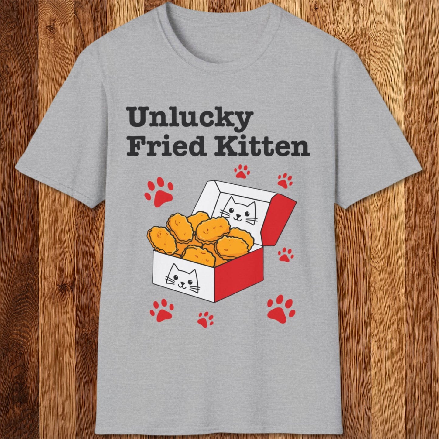 Unlucky Fried Kitten T-Shirt