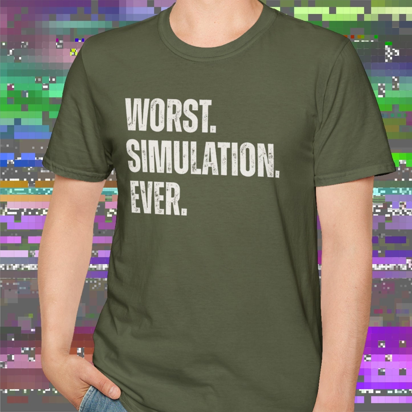 Worst Simulation Ever T-Shirt
