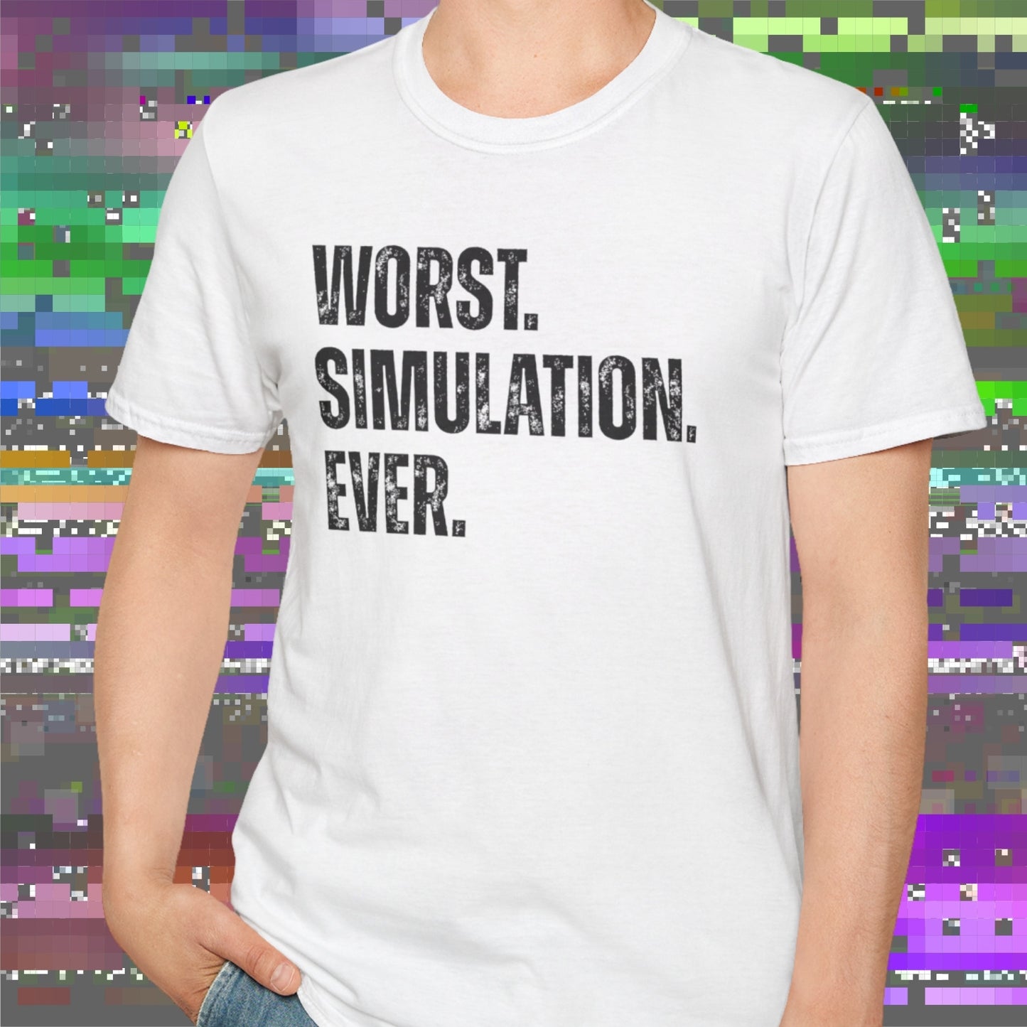 Worst Simulation Ever T-Shirt