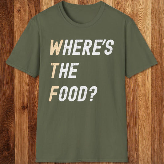 Where's The Food T-Shirt